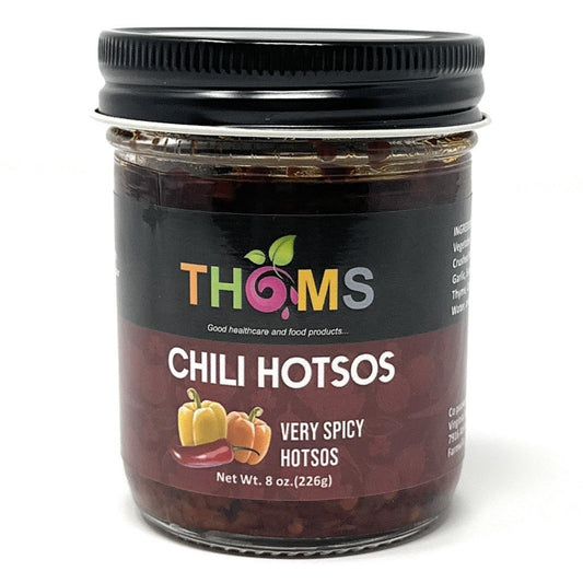 THOMS CHILI HOTSOS A vey spicy chili sauce, great on any meal, grilled fish or meat or scrambled eggs and more!!